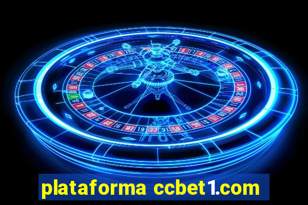 plataforma ccbet1.com